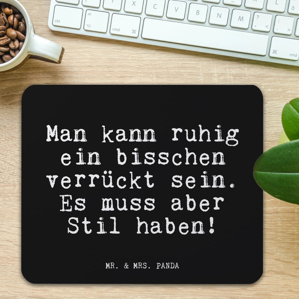 Mauspad Fun Talk Man kann ruhig ein bisschen verrückt sein. Es muss aber Stil haben! Mousepad, Computer zubehör, Büroausstattung, PC Zubehör, Arbeitszimmer, Mauspad, Einzigartiges Mauspad, Designer Mauspad, Mausunterlage, Mauspad Büro, Spruch, Sprüche, lustige Sprüche, Weisheiten, Zitate, Spruch Geschenke, Glizer Spruch Sprüche Weisheiten Zitate Lustig Weisheit Worte