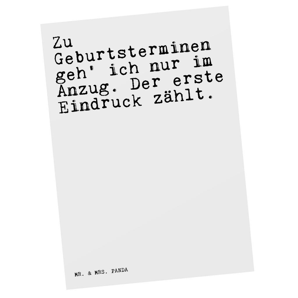 Postkarte Zu Geburtsterminen geh' ich... Postkarte, Karte, Geschenkkarte, Grußkarte, Einladung, Ansichtskarte, Geburtstagskarte, Einladungskarte, Dankeskarte, Ansichtskarten, Einladung Geburtstag, Einladungskarten Geburtstag, Spruch, Sprüche, lustige Sprüche, Weisheiten, Zitate, Spruch Geschenke, Glizer Spruch Sprüche Weisheiten Zitate Lustig Weisheit Worte