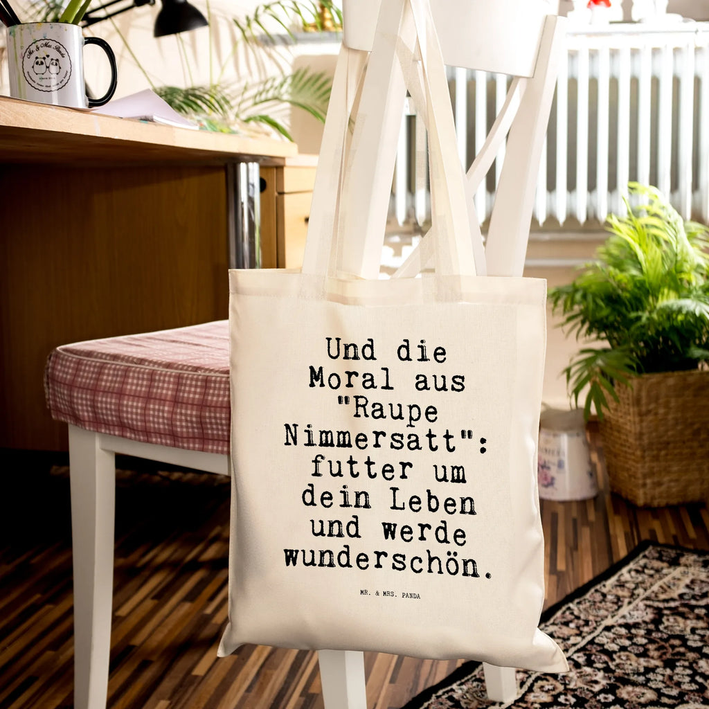 Tragetasche Sprüche und Zitate Und die Moral aus "Raupe Nimmersatt": futter um dein Leben und werde wunderschön. Beuteltasche, Beutel, Einkaufstasche, Jutebeutel, Stoffbeutel, Tasche, Shopper, Umhängetasche, Strandtasche, Schultertasche, Stofftasche, Tragetasche, Badetasche, Jutetasche, Einkaufstüte, Laptoptasche, Spruch, Sprüche, lustige Sprüche, Weisheiten, Zitate, Spruch Geschenke, Spruch Sprüche Weisheiten Zitate Lustig Weisheit Worte