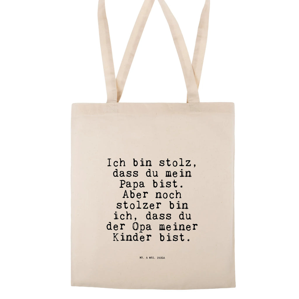 Tragetasche Sprüche und Zitate Ich bin stolz, dass du mein Papa bist. Aber noch stolzer bin ich, dass du der Opa meiner Kinder bist. Beuteltasche, Beutel, Einkaufstasche, Jutebeutel, Stoffbeutel, Tasche, Shopper, Umhängetasche, Strandtasche, Schultertasche, Stofftasche, Tragetasche, Badetasche, Jutetasche, Einkaufstüte, Laptoptasche, Spruch, Sprüche, lustige Sprüche, Weisheiten, Zitate, Spruch Geschenke, Spruch Sprüche Weisheiten Zitate Lustig Weisheit Worte