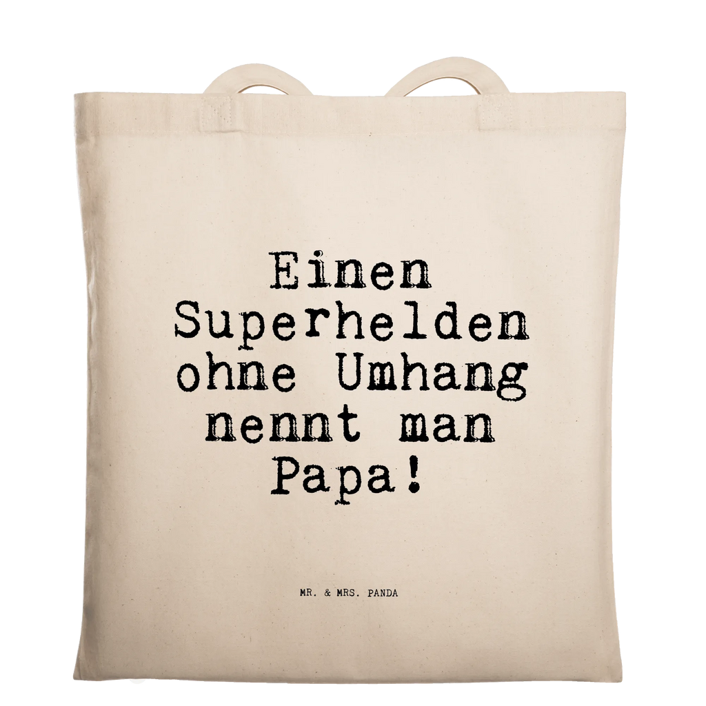 Tragetasche Einen Superhelden ohne Umhang... Beuteltasche, Beutel, Einkaufstasche, Jutebeutel, Stoffbeutel, Tasche, Shopper, Umhängetasche, Strandtasche, Schultertasche, Stofftasche, Tragetasche, Badetasche, Jutetasche, Einkaufstüte, Laptoptasche, Spruch, Sprüche, lustige Sprüche, Weisheiten, Zitate, Spruch Geschenke, Spruch Sprüche Weisheiten Zitate Lustig Weisheit Worte