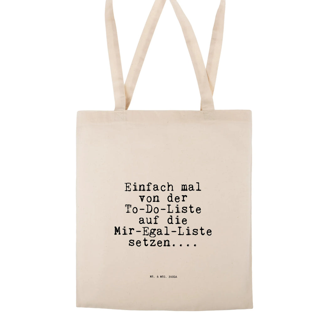 Tragetasche Sprüche und Zitate Einfach mal von der To-Do-Liste auf die Mir-Egal-Liste setzen.... Beuteltasche, Beutel, Einkaufstasche, Jutebeutel, Stoffbeutel, Tasche, Shopper, Umhängetasche, Strandtasche, Schultertasche, Stofftasche, Tragetasche, Badetasche, Jutetasche, Einkaufstüte, Laptoptasche, Spruch, Sprüche, lustige Sprüche, Weisheiten, Zitate, Spruch Geschenke, Spruch Sprüche Weisheiten Zitate Lustig Weisheit Worte