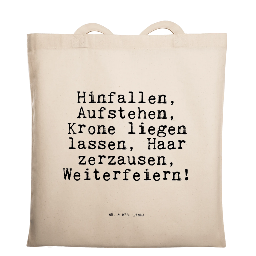 Tragetasche Sprüche und Zitate Hinfallen, Aufstehen, Krone liegen lassen, Haar zerzausen, Weiterfeiern! Beuteltasche, Beutel, Einkaufstasche, Jutebeutel, Stoffbeutel, Tasche, Shopper, Umhängetasche, Strandtasche, Schultertasche, Stofftasche, Tragetasche, Badetasche, Jutetasche, Einkaufstüte, Laptoptasche, Spruch, Sprüche, lustige Sprüche, Weisheiten, Zitate, Spruch Geschenke, Spruch Sprüche Weisheiten Zitate Lustig Weisheit Worte