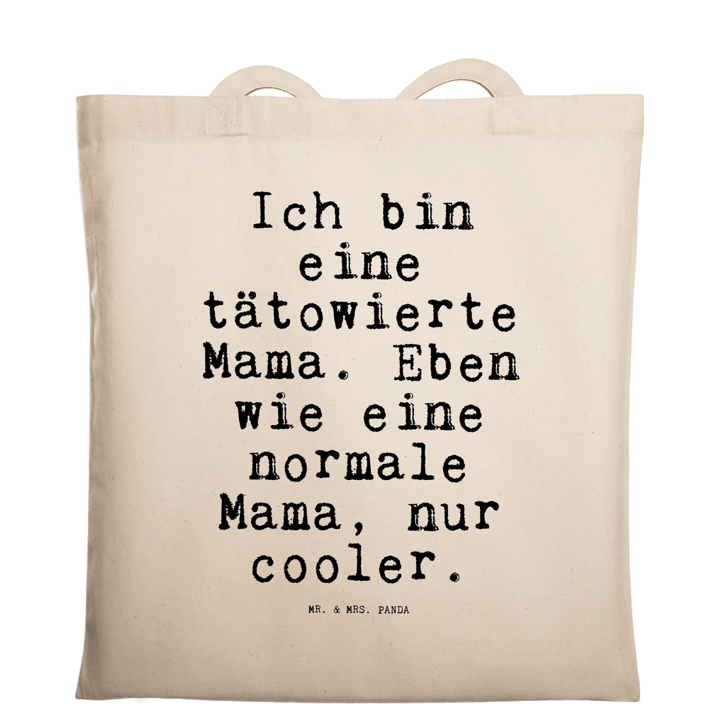 Tragetasche Ich bin eine tätowierte... Beuteltasche, Beutel, Einkaufstasche, Jutebeutel, Stoffbeutel, Tasche, Shopper, Umhängetasche, Strandtasche, Schultertasche, Stofftasche, Tragetasche, Badetasche, Jutetasche, Einkaufstüte, Laptoptasche, Spruch, Sprüche, lustige Sprüche, Weisheiten, Zitate, Spruch Geschenke, Spruch Sprüche Weisheiten Zitate Lustig Weisheit Worte