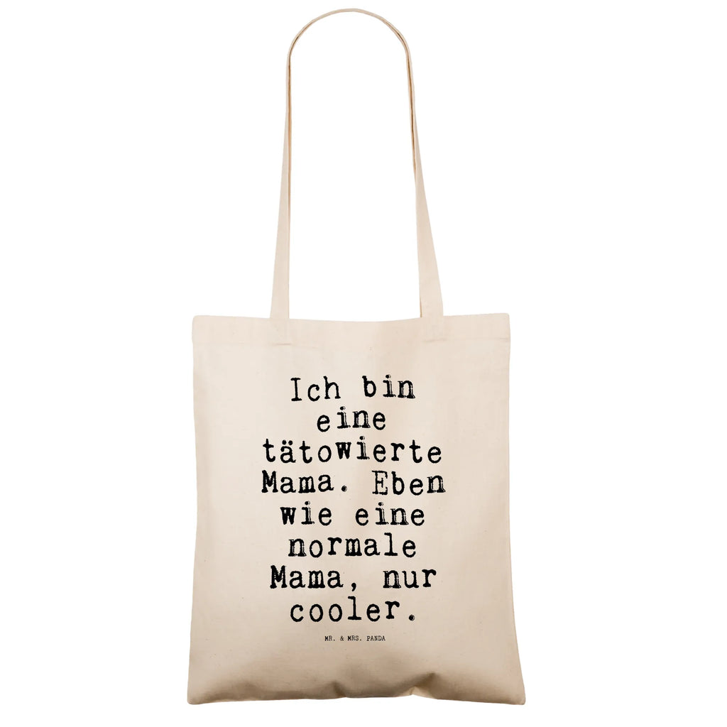 Tragetasche Ich bin eine tätowierte... Beuteltasche, Beutel, Einkaufstasche, Jutebeutel, Stoffbeutel, Tasche, Shopper, Umhängetasche, Strandtasche, Schultertasche, Stofftasche, Tragetasche, Badetasche, Jutetasche, Einkaufstüte, Laptoptasche, Spruch, Sprüche, lustige Sprüche, Weisheiten, Zitate, Spruch Geschenke, Spruch Sprüche Weisheiten Zitate Lustig Weisheit Worte