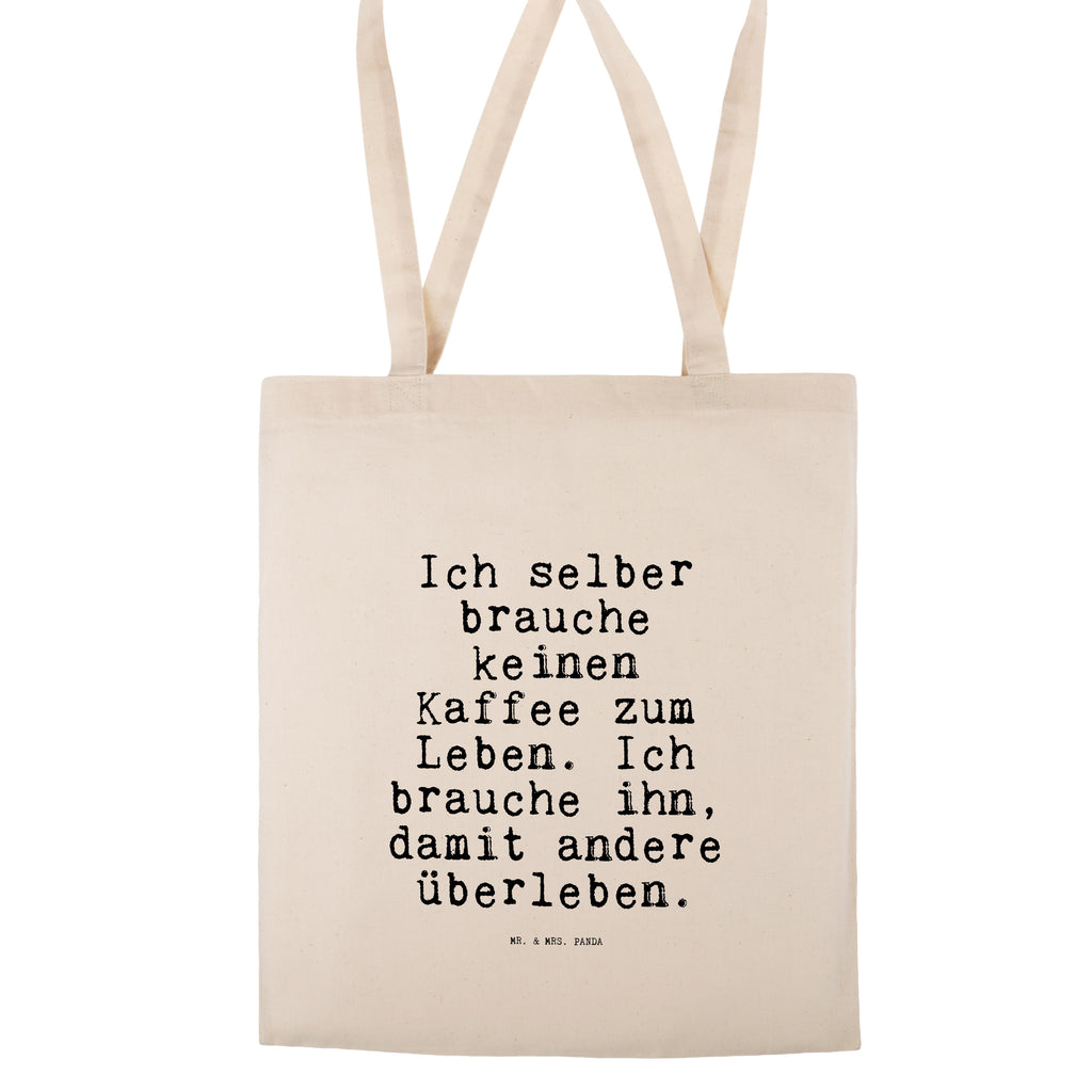 Tragetasche Ich selber brauche keinen... Beuteltasche, Beutel, Einkaufstasche, Jutebeutel, Stoffbeutel, Tasche, Shopper, Umhängetasche, Strandtasche, Schultertasche, Stofftasche, Tragetasche, Badetasche, Jutetasche, Einkaufstüte, Laptoptasche, Spruch, Sprüche, lustige Sprüche, Weisheiten, Zitate, Spruch Geschenke, Spruch Sprüche Weisheiten Zitate Lustig Weisheit Worte