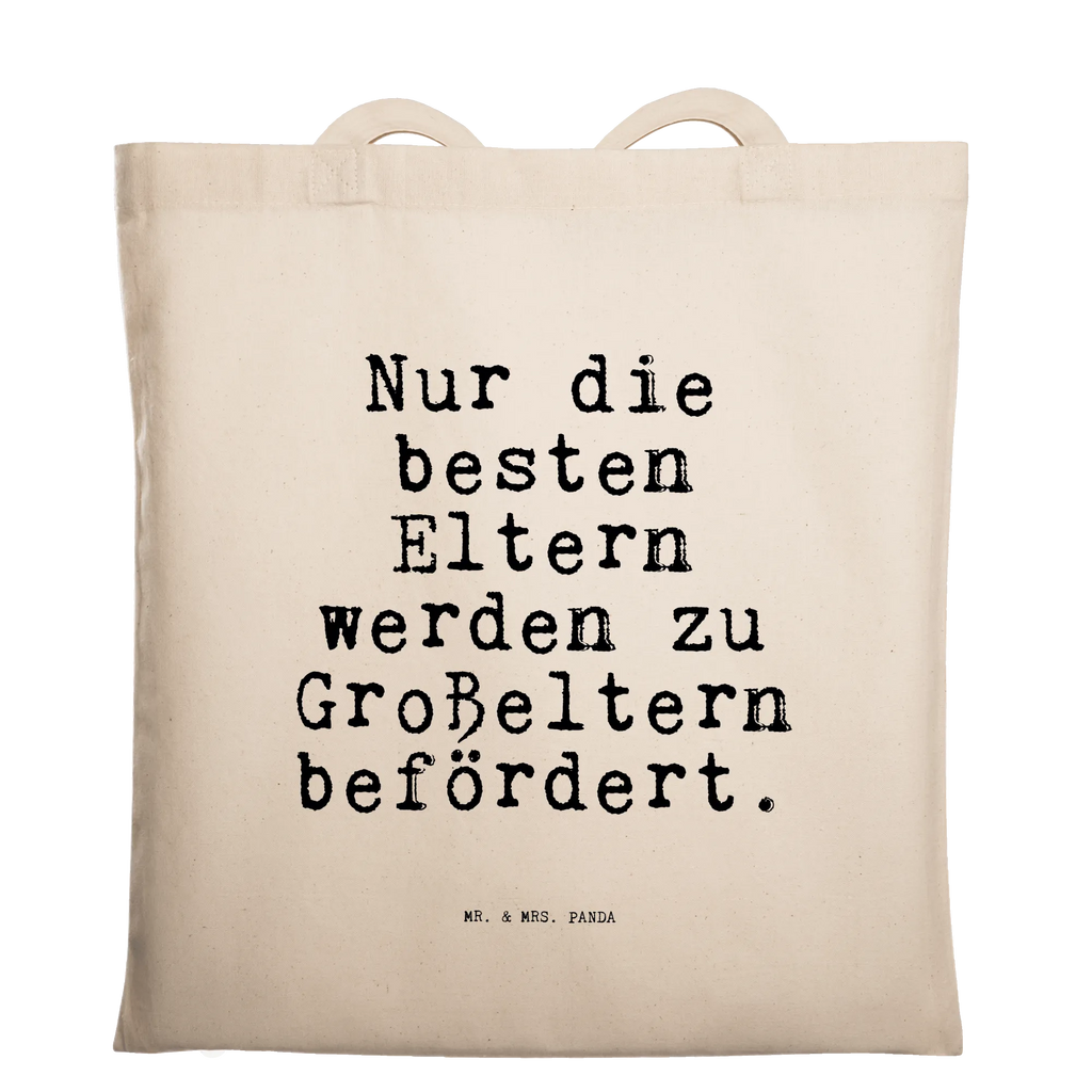 Tragetasche Sprüche und Zitate Nur die besten Eltern werden zu Großeltern befördert. Beuteltasche, Beutel, Einkaufstasche, Jutebeutel, Stoffbeutel, Tasche, Shopper, Umhängetasche, Strandtasche, Schultertasche, Stofftasche, Tragetasche, Badetasche, Jutetasche, Einkaufstüte, Laptoptasche, Spruch, Sprüche, lustige Sprüche, Weisheiten, Zitate, Spruch Geschenke, Spruch Sprüche Weisheiten Zitate Lustig Weisheit Worte