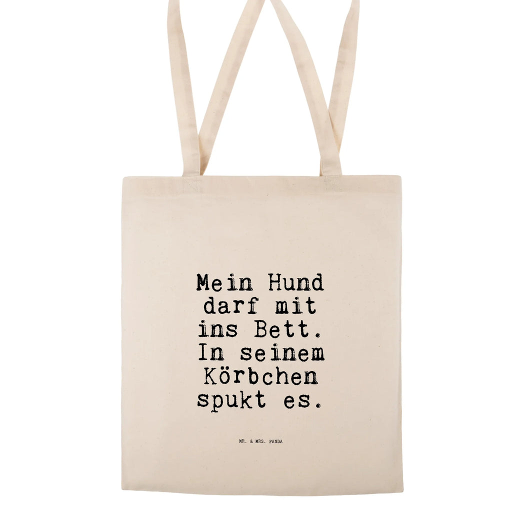 Tragetasche Sprüche und Zitate Mein Hund darf mit ins Bett. In seinem Körbchen spukt es. Beuteltasche, Beutel, Einkaufstasche, Jutebeutel, Stoffbeutel, Tasche, Shopper, Umhängetasche, Strandtasche, Schultertasche, Stofftasche, Tragetasche, Badetasche, Jutetasche, Einkaufstüte, Laptoptasche, Spruch, Sprüche, lustige Sprüche, Weisheiten, Zitate, Spruch Geschenke, Spruch Sprüche Weisheiten Zitate Lustig Weisheit Worte