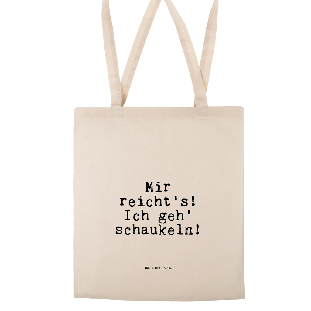 Tragetasche Mir reicht's! Ich geh'... Beuteltasche, Beutel, Einkaufstasche, Jutebeutel, Stoffbeutel, Tasche, Shopper, Umhängetasche, Strandtasche, Schultertasche, Stofftasche, Tragetasche, Badetasche, Jutetasche, Einkaufstüte, Laptoptasche, Spruch, Sprüche, lustige Sprüche, Weisheiten, Zitate, Spruch Geschenke, Spruch Sprüche Weisheiten Zitate Lustig Weisheit Worte