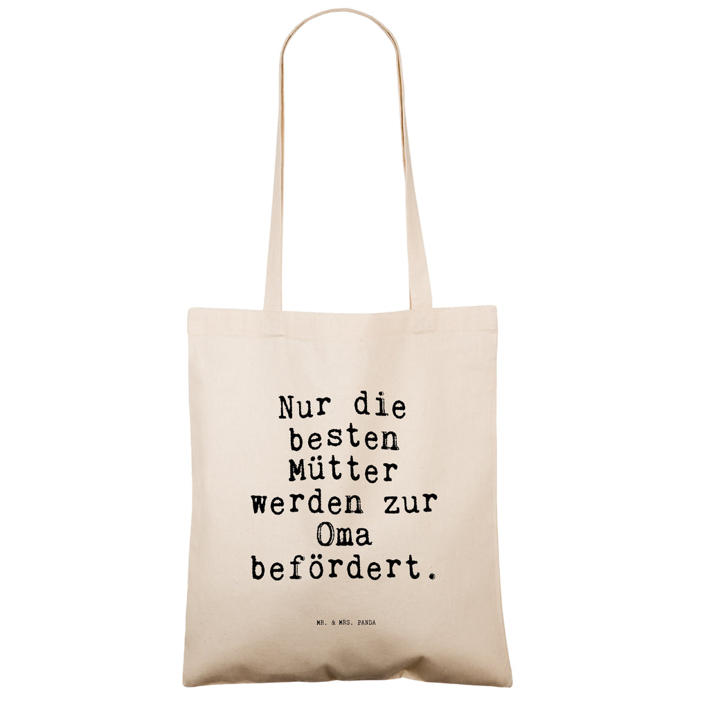 Tragetasche Nur die besten Mütter... Beuteltasche, Beutel, Einkaufstasche, Jutebeutel, Stoffbeutel, Tasche, Shopper, Umhängetasche, Strandtasche, Schultertasche, Stofftasche, Tragetasche, Badetasche, Jutetasche, Einkaufstüte, Laptoptasche, Spruch, Sprüche, lustige Sprüche, Weisheiten, Zitate, Spruch Geschenke, Spruch Sprüche Weisheiten Zitate Lustig Weisheit Worte