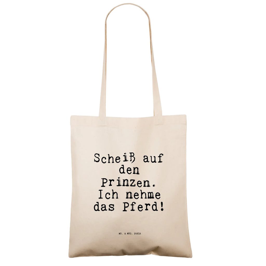 Tragetasche Scheiß auf den Prinzen.... Beuteltasche, Beutel, Einkaufstasche, Jutebeutel, Stoffbeutel, Tasche, Shopper, Umhängetasche, Strandtasche, Schultertasche, Stofftasche, Tragetasche, Badetasche, Jutetasche, Einkaufstüte, Laptoptasche, Spruch, Sprüche, lustige Sprüche, Weisheiten, Zitate, Spruch Geschenke, Spruch Sprüche Weisheiten Zitate Lustig Weisheit Worte