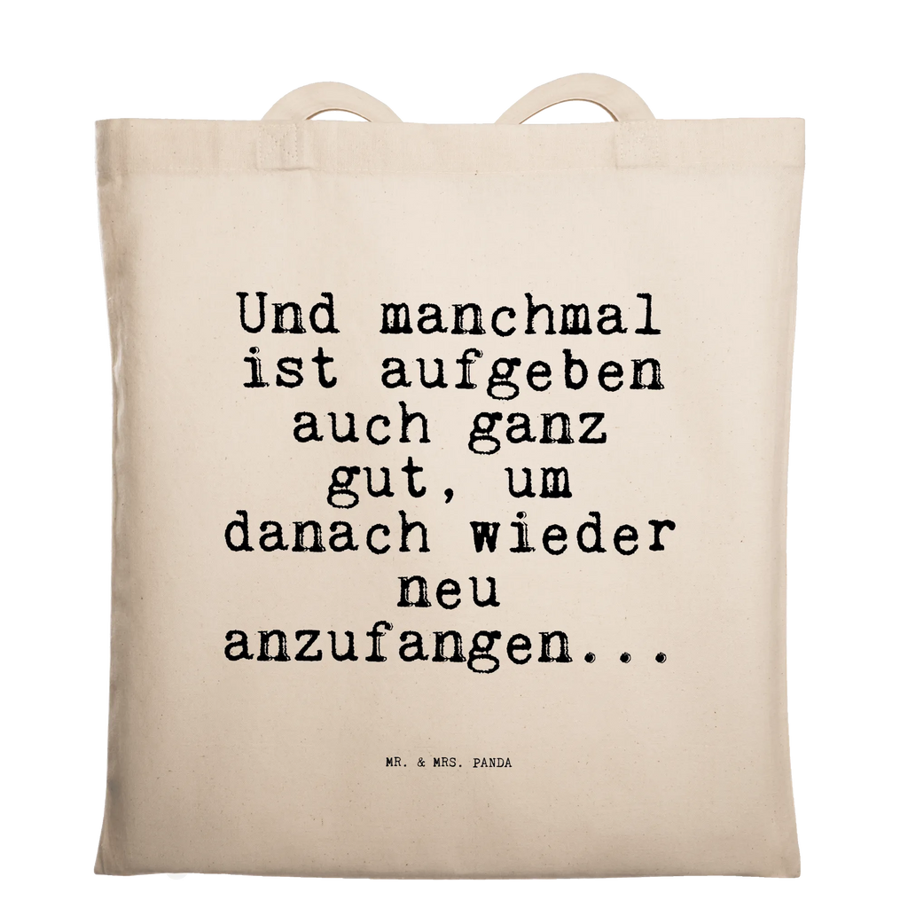 Tragetasche Und manchmal ist aufgeben... Beuteltasche, Beutel, Einkaufstasche, Jutebeutel, Stoffbeutel, Tasche, Shopper, Umhängetasche, Strandtasche, Schultertasche, Stofftasche, Tragetasche, Badetasche, Jutetasche, Einkaufstüte, Laptoptasche, Spruch, Sprüche, lustige Sprüche, Weisheiten, Zitate, Spruch Geschenke, Spruch Sprüche Weisheiten Zitate Lustig Weisheit Worte