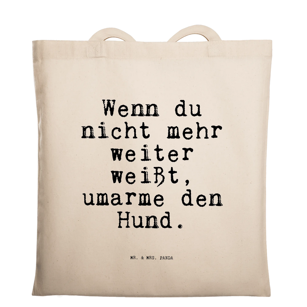 Tragetasche Sprüche und Zitate Wenn du nicht mehr weiter weißt, umarme den Hund. Beuteltasche, Beutel, Einkaufstasche, Jutebeutel, Stoffbeutel, Tasche, Shopper, Umhängetasche, Strandtasche, Schultertasche, Stofftasche, Tragetasche, Badetasche, Jutetasche, Einkaufstüte, Laptoptasche, Spruch, Sprüche, lustige Sprüche, Weisheiten, Zitate, Spruch Geschenke, Spruch Sprüche Weisheiten Zitate Lustig Weisheit Worte