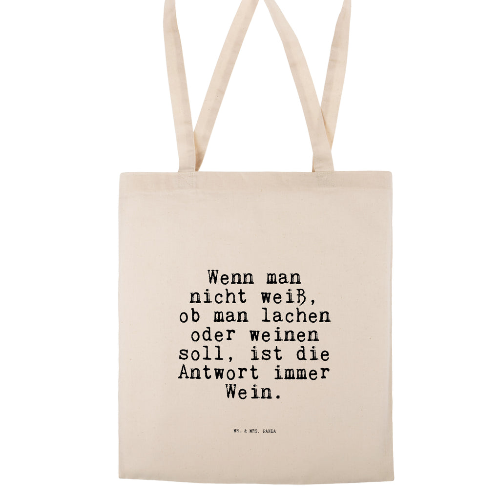 Tragetasche Wenn man nicht weiß,... Beuteltasche, Beutel, Einkaufstasche, Jutebeutel, Stoffbeutel, Tasche, Shopper, Umhängetasche, Strandtasche, Schultertasche, Stofftasche, Tragetasche, Badetasche, Jutetasche, Einkaufstüte, Laptoptasche, Spruch, Sprüche, lustige Sprüche, Weisheiten, Zitate, Spruch Geschenke, Spruch Sprüche Weisheiten Zitate Lustig Weisheit Worte