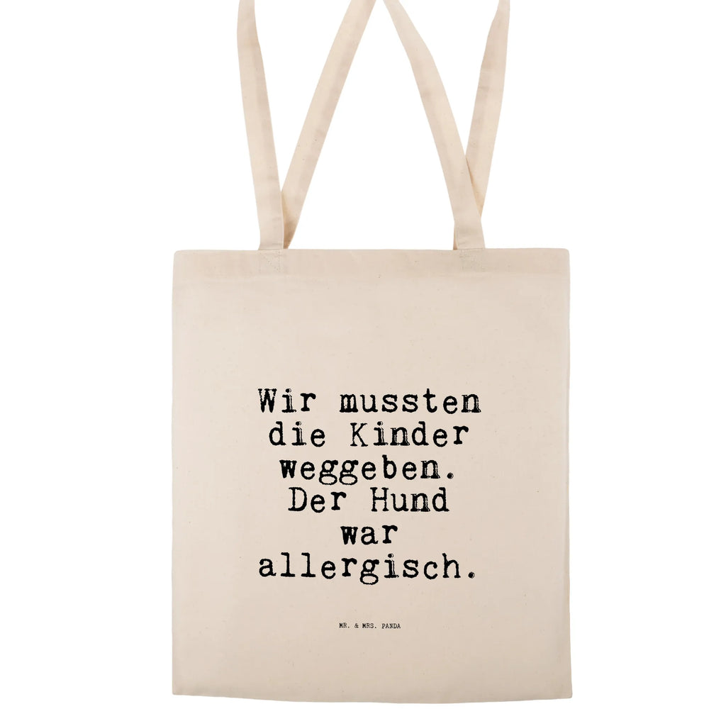 Tragetasche Wir mussten die Kinder... Beuteltasche, Beutel, Einkaufstasche, Jutebeutel, Stoffbeutel, Tasche, Shopper, Umhängetasche, Strandtasche, Schultertasche, Stofftasche, Tragetasche, Badetasche, Jutetasche, Einkaufstüte, Laptoptasche, Spruch, Sprüche, lustige Sprüche, Weisheiten, Zitate, Spruch Geschenke, Spruch Sprüche Weisheiten Zitate Lustig Weisheit Worte