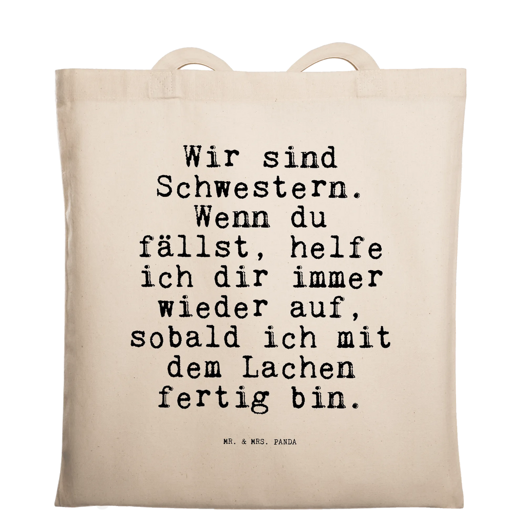 Tragetasche Wir sind Schwestern. Wenn... Beuteltasche, Beutel, Einkaufstasche, Jutebeutel, Stoffbeutel, Tasche, Shopper, Umhängetasche, Strandtasche, Schultertasche, Stofftasche, Tragetasche, Badetasche, Jutetasche, Einkaufstüte, Laptoptasche, Spruch, Sprüche, lustige Sprüche, Weisheiten, Zitate, Spruch Geschenke, Spruch Sprüche Weisheiten Zitate Lustig Weisheit Worte