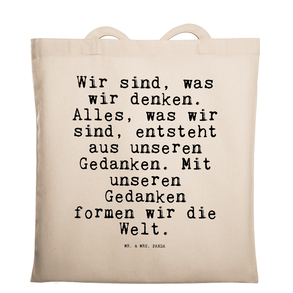 Tragetasche Wir sind, was wir... Beuteltasche, Beutel, Einkaufstasche, Jutebeutel, Stoffbeutel, Tasche, Shopper, Umhängetasche, Strandtasche, Schultertasche, Stofftasche, Tragetasche, Badetasche, Jutetasche, Einkaufstüte, Laptoptasche, Spruch, Sprüche, lustige Sprüche, Weisheiten, Zitate, Spruch Geschenke, Spruch Sprüche Weisheiten Zitate Lustig Weisheit Worte