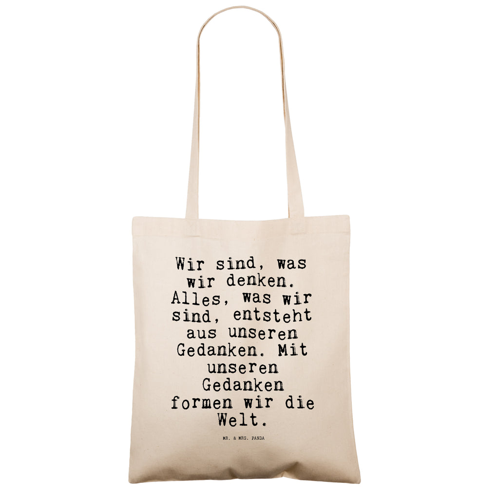 Tragetasche Wir sind, was wir... Beuteltasche, Beutel, Einkaufstasche, Jutebeutel, Stoffbeutel, Tasche, Shopper, Umhängetasche, Strandtasche, Schultertasche, Stofftasche, Tragetasche, Badetasche, Jutetasche, Einkaufstüte, Laptoptasche, Spruch, Sprüche, lustige Sprüche, Weisheiten, Zitate, Spruch Geschenke, Spruch Sprüche Weisheiten Zitate Lustig Weisheit Worte