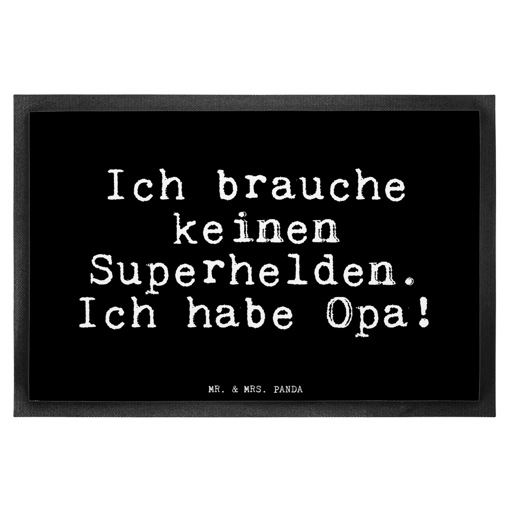 Fußmatte Fun Talk Ich brauche keinen Superhelden. Ich habe Opa! Türvorleger, Schmutzmatte, Fußabtreter, Matte, Schmutzfänger, Fußabstreifer, Schmutzfangmatte, Türmatte, Motivfußmatte, Haustürmatte, Vorleger, Fussmatten, Fußmatten, Gummimatte, Fußmatte außen, Fußmatte innen, Fussmatten online, Gummi Matte, Sauberlaufmatte, Fußmatte waschbar, Fußmatte outdoor, Schmutzfangmatte waschbar, Eingangsteppich, Fußabstreifer außen, Fußabtreter außen, Schmutzfangteppich, Fußmatte außen wetterfest, Spruch, Sprüche, lustige Sprüche, Weisheiten, Zitate, Spruch Geschenke, Glizer Spruch Sprüche Weisheiten Zitate Lustig Weisheit Worte