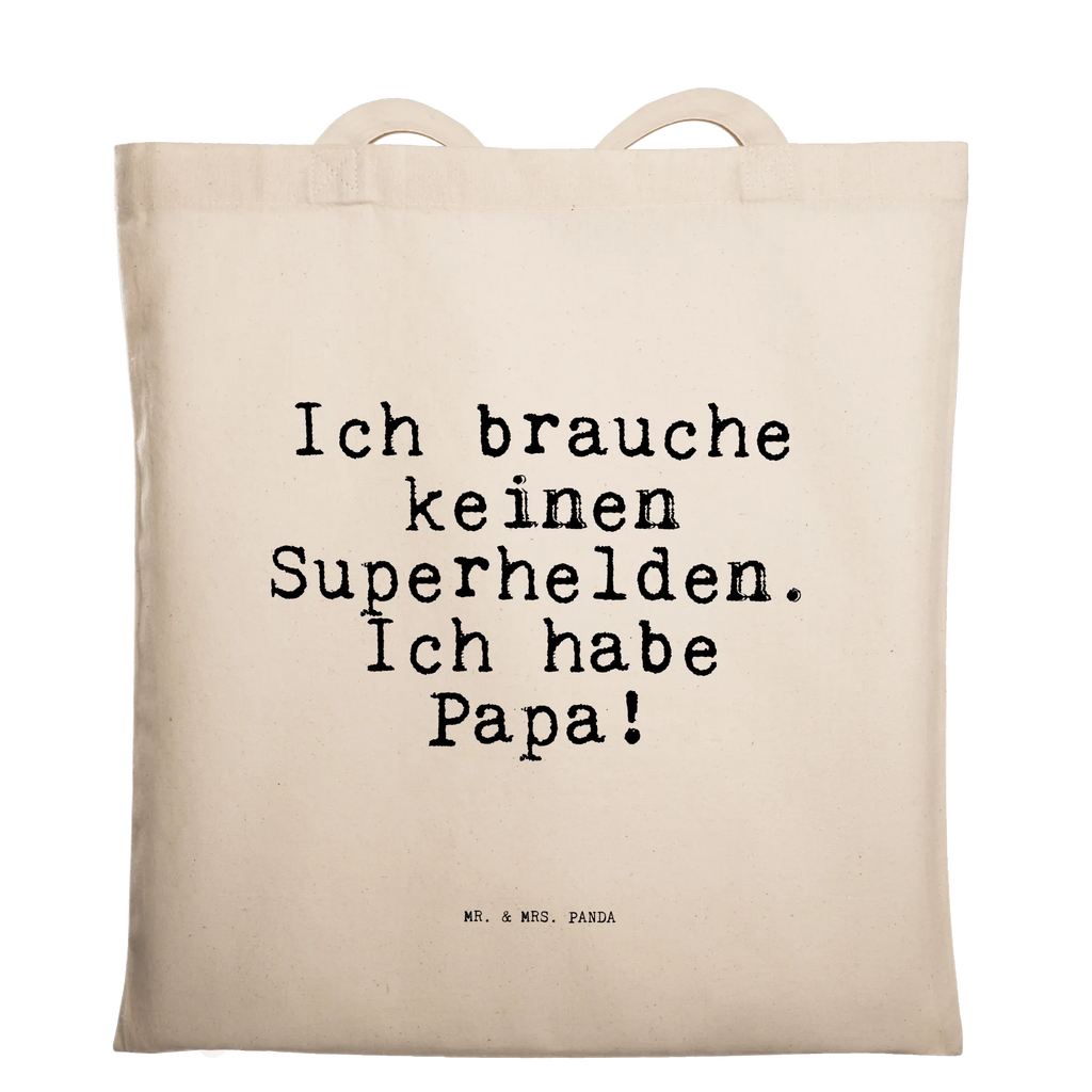 Tragetasche Sprüche und Zitate Ich brauche keinen Superhelden. Ich habe Papa! Beuteltasche, Beutel, Einkaufstasche, Jutebeutel, Stoffbeutel, Tasche, Shopper, Umhängetasche, Strandtasche, Schultertasche, Stofftasche, Tragetasche, Badetasche, Jutetasche, Einkaufstüte, Laptoptasche, Spruch, Sprüche, lustige Sprüche, Weisheiten, Zitate, Spruch Geschenke, Spruch Sprüche Weisheiten Zitate Lustig Weisheit Worte