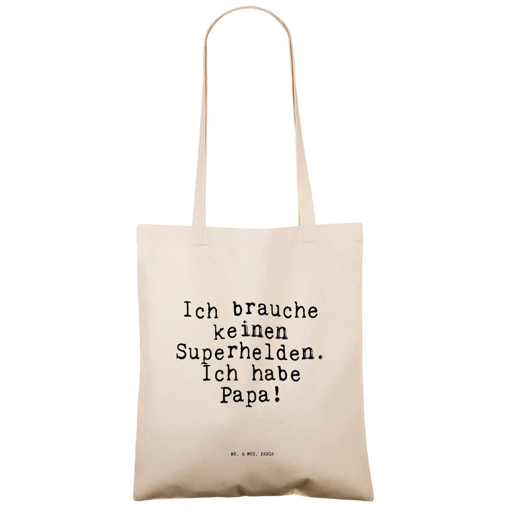 Tragetasche Sprüche und Zitate Ich brauche keinen Superhelden. Ich habe Papa! Beuteltasche, Beutel, Einkaufstasche, Jutebeutel, Stoffbeutel, Tasche, Shopper, Umhängetasche, Strandtasche, Schultertasche, Stofftasche, Tragetasche, Badetasche, Jutetasche, Einkaufstüte, Laptoptasche, Spruch, Sprüche, lustige Sprüche, Weisheiten, Zitate, Spruch Geschenke, Spruch Sprüche Weisheiten Zitate Lustig Weisheit Worte