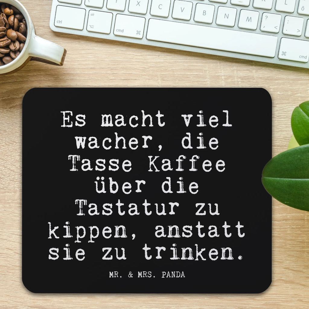 Mauspad Fun Talk Es macht viel wacher, die Tasse Kaffee über die Tastatur zu kippen, anstatt sie zu trinken. Mousepad, Computer zubehör, Büroausstattung, PC Zubehör, Arbeitszimmer, Mauspad, Einzigartiges Mauspad, Designer Mauspad, Mausunterlage, Mauspad Büro, Spruch, Sprüche, lustige Sprüche, Weisheiten, Zitate, Spruch Geschenke, Glizer Spruch Sprüche Weisheiten Zitate Lustig Weisheit Worte