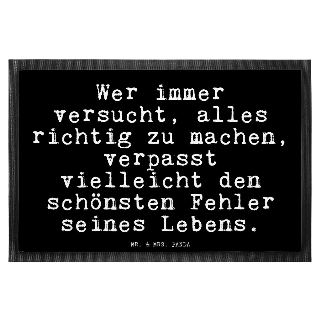 Fußmatte Fun Talk Wer immer versucht, alles richtig zu machen, verpasst vielleicht den schönsten Fehler seines Lebens. Türvorleger, Schmutzmatte, Fußabtreter, Matte, Schmutzfänger, Fußabstreifer, Schmutzfangmatte, Türmatte, Motivfußmatte, Haustürmatte, Vorleger, Fussmatten, Fußmatten, Gummimatte, Fußmatte außen, Fußmatte innen, Fussmatten online, Gummi Matte, Sauberlaufmatte, Fußmatte waschbar, Fußmatte outdoor, Schmutzfangmatte waschbar, Eingangsteppich, Fußabstreifer außen, Fußabtreter außen, Schmutzfangteppich, Fußmatte außen wetterfest, Spruch, Sprüche, lustige Sprüche, Weisheiten, Zitate, Spruch Geschenke, Glizer Spruch Sprüche Weisheiten Zitate Lustig Weisheit Worte