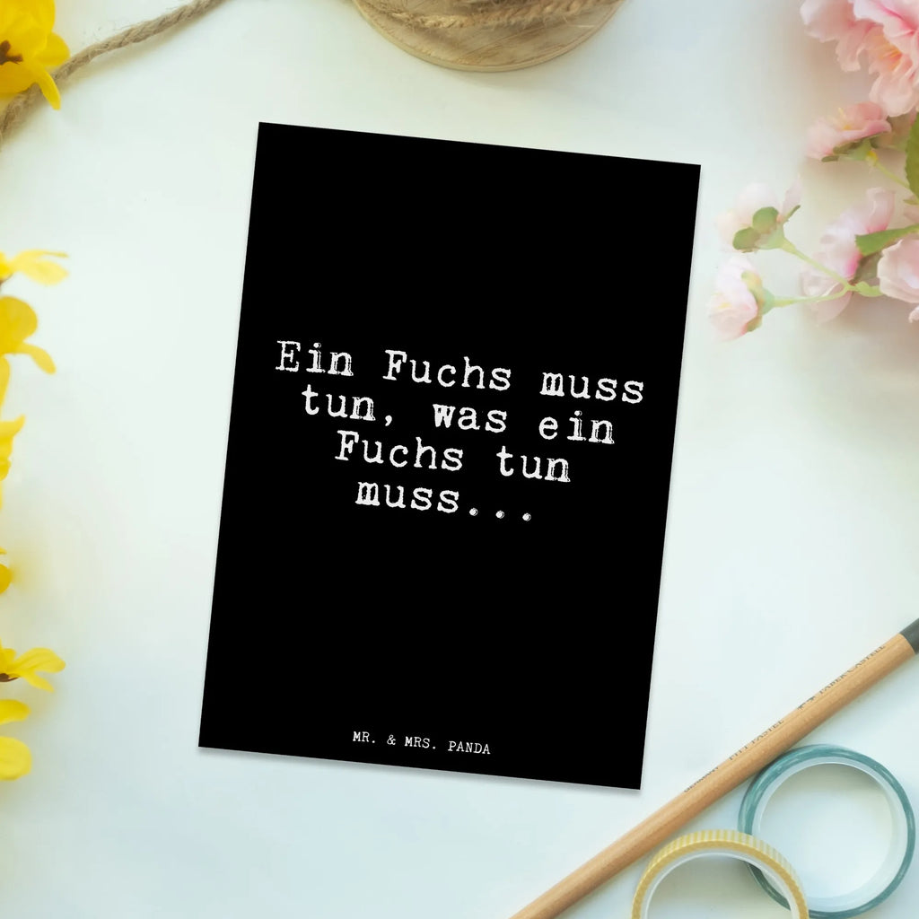 Postkarte Ein Fuchs muss tun,... Postkarte, Karte, Geschenkkarte, Grußkarte, Einladung, Ansichtskarte, Geburtstagskarte, Einladungskarte, Dankeskarte, Ansichtskarten, Einladung Geburtstag, Einladungskarten Geburtstag, Spruch, Sprüche, lustige Sprüche, Weisheiten, Zitate, Spruch Geschenke, Glizer Spruch Sprüche Weisheiten Zitate Lustig Weisheit Worte