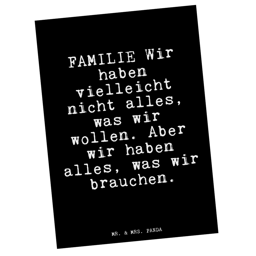 Postkarte FAMILIE Wir haben vielleicht... Postkarte, Karte, Geschenkkarte, Grußkarte, Einladung, Ansichtskarte, Geburtstagskarte, Einladungskarte, Dankeskarte, Ansichtskarten, Einladung Geburtstag, Einladungskarten Geburtstag, Spruch, Sprüche, lustige Sprüche, Weisheiten, Zitate, Spruch Geschenke, Glizer Spruch Sprüche Weisheiten Zitate Lustig Weisheit Worte