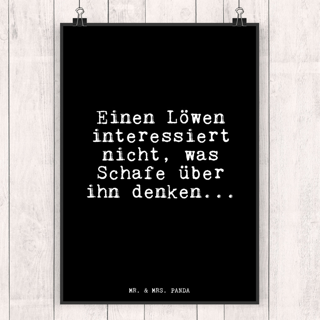 Poster Einen Löwen interessiert nicht,... Poster, Wandposter, Bild, Wanddeko, Küchenposter, Kinderposter, Wanddeko Bild, Raumdekoration, Wanddekoration, Handgemaltes Poster, Mr. & Mrs. Panda Poster, Designposter, Kunstdruck, Posterdruck, Spruch, Sprüche, lustige Sprüche, Weisheiten, Zitate, Spruch Geschenke, Glizer Spruch Sprüche Weisheiten Zitate Lustig Weisheit Worte