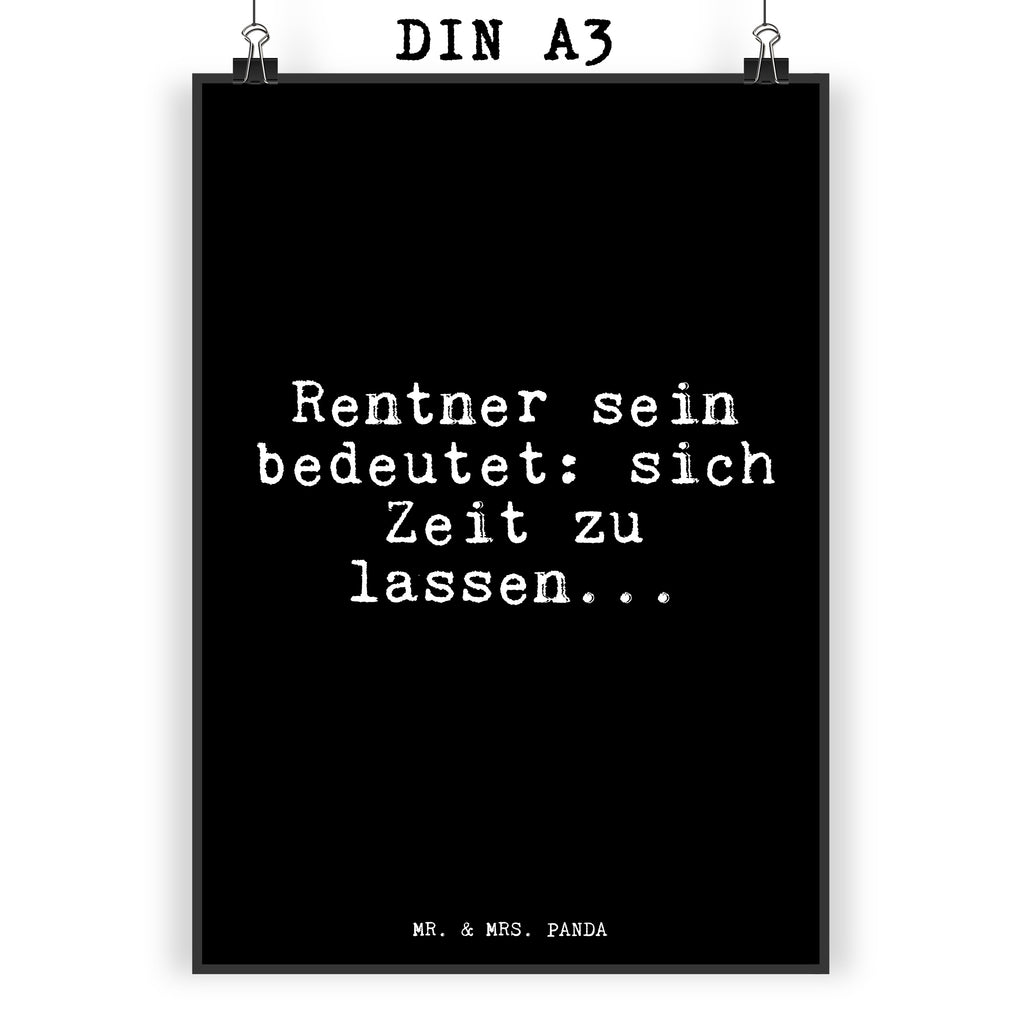 Poster Rentner sein bedeutet: sich... Poster, Wandposter, Bild, Wanddeko, Küchenposter, Kinderposter, Wanddeko Bild, Raumdekoration, Wanddekoration, Handgemaltes Poster, Mr. & Mrs. Panda Poster, Designposter, Kunstdruck, Posterdruck, Spruch, Sprüche, lustige Sprüche, Weisheiten, Zitate, Spruch Geschenke, Glizer Spruch Sprüche Weisheiten Zitate Lustig Weisheit Worte