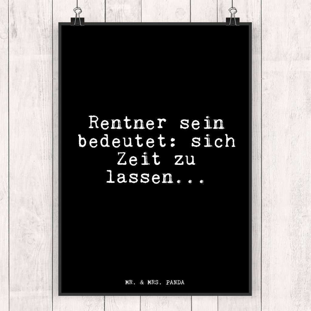 Poster Rentner sein bedeutet: sich... Poster, Wandposter, Bild, Wanddeko, Küchenposter, Kinderposter, Wanddeko Bild, Raumdekoration, Wanddekoration, Handgemaltes Poster, Mr. & Mrs. Panda Poster, Designposter, Kunstdruck, Posterdruck, Spruch, Sprüche, lustige Sprüche, Weisheiten, Zitate, Spruch Geschenke, Glizer Spruch Sprüche Weisheiten Zitate Lustig Weisheit Worte