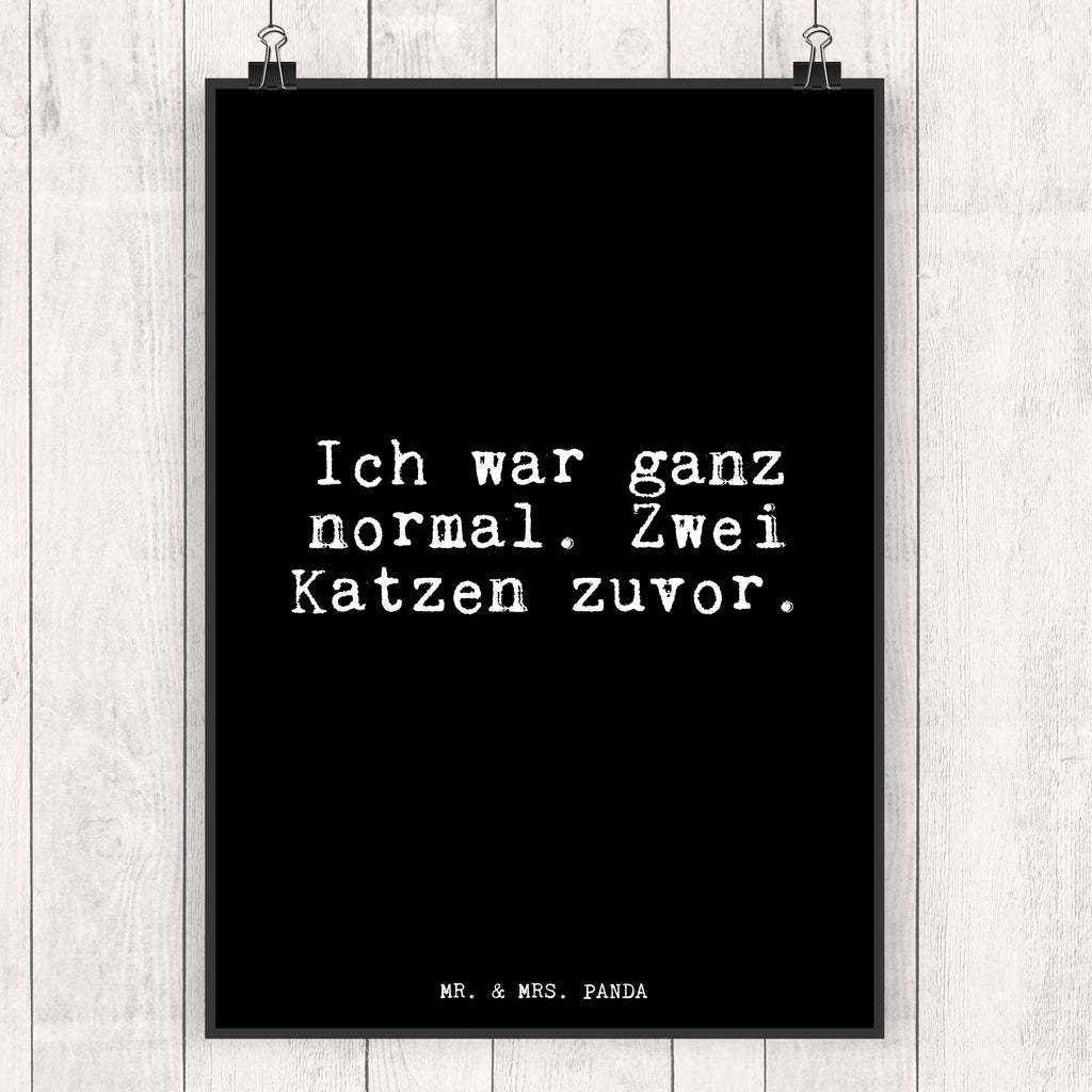 Poster Ich war ganz normal.... Poster, Wandposter, Bild, Wanddeko, Küchenposter, Kinderposter, Wanddeko Bild, Raumdekoration, Wanddekoration, Handgemaltes Poster, Mr. & Mrs. Panda Poster, Designposter, Kunstdruck, Posterdruck, Spruch, Sprüche, lustige Sprüche, Weisheiten, Zitate, Spruch Geschenke, Glizer Spruch Sprüche Weisheiten Zitate Lustig Weisheit Worte