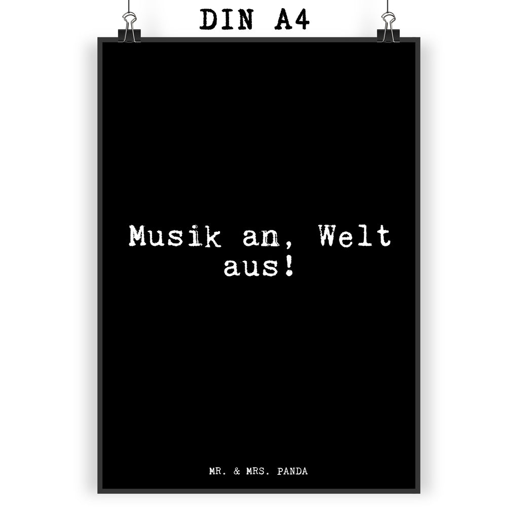 Poster Musik an, Welt aus!... Poster, Wandposter, Bild, Wanddeko, Küchenposter, Kinderposter, Wanddeko Bild, Raumdekoration, Wanddekoration, Handgemaltes Poster, Mr. & Mrs. Panda Poster, Designposter, Kunstdruck, Posterdruck, Spruch, Sprüche, lustige Sprüche, Weisheiten, Zitate, Spruch Geschenke, Glizer Spruch Sprüche Weisheiten Zitate Lustig Weisheit Worte