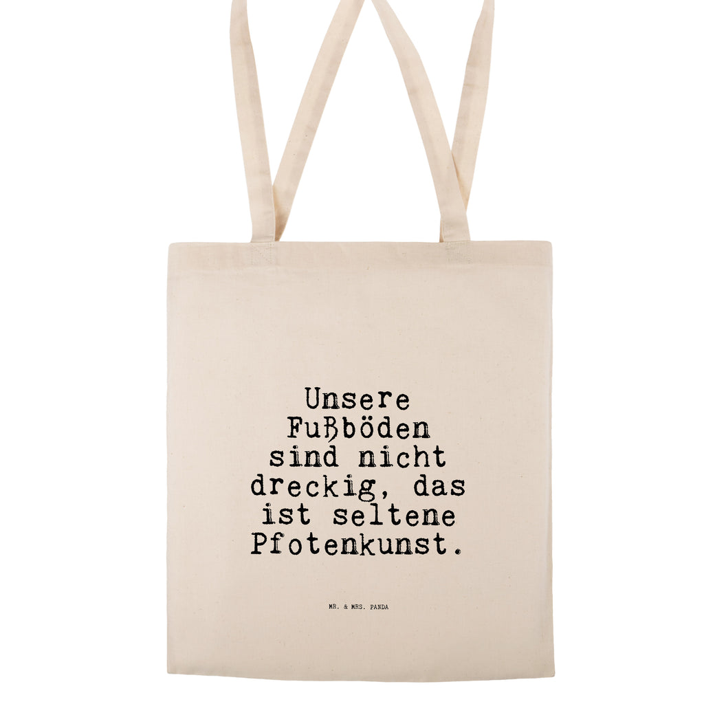 Tragetasche Unsere Fußböden sind nicht... Beuteltasche, Beutel, Einkaufstasche, Jutebeutel, Stoffbeutel, Tasche, Shopper, Umhängetasche, Strandtasche, Schultertasche, Stofftasche, Tragetasche, Badetasche, Jutetasche, Einkaufstüte, Laptoptasche, Spruch, Sprüche, lustige Sprüche, Weisheiten, Zitate, Spruch Geschenke, Spruch Sprüche Weisheiten Zitate Lustig Weisheit Worte