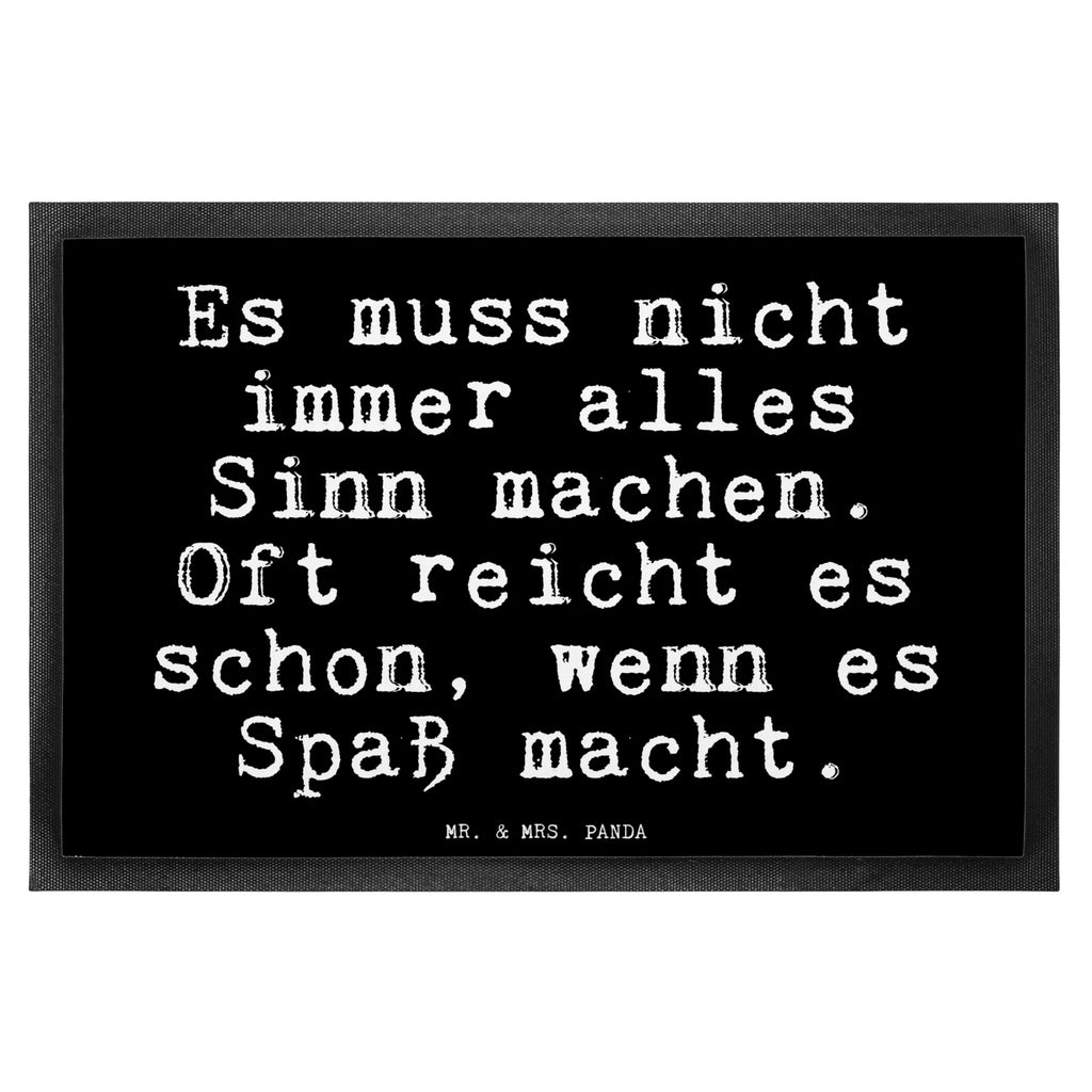 Fußmatte Fun Talk Es muss nicht immer alles Sinn machen. Oft reicht es schon, wenn es Spaß macht. Türvorleger, Schmutzmatte, Fußabtreter, Matte, Schmutzfänger, Fußabstreifer, Schmutzfangmatte, Türmatte, Motivfußmatte, Haustürmatte, Vorleger, Fussmatten, Fußmatten, Gummimatte, Fußmatte außen, Fußmatte innen, Fussmatten online, Gummi Matte, Sauberlaufmatte, Fußmatte waschbar, Fußmatte outdoor, Schmutzfangmatte waschbar, Eingangsteppich, Fußabstreifer außen, Fußabtreter außen, Schmutzfangteppich, Fußmatte außen wetterfest, Spruch, Sprüche, lustige Sprüche, Weisheiten, Zitate, Spruch Geschenke, Glizer Spruch Sprüche Weisheiten Zitate Lustig Weisheit Worte