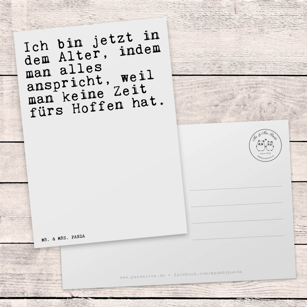 Postkarte Sprüche und Zitate Ich bin jetzt in dem Alter, indem man alles anspricht, weil man keine Zeit fürs Hoffen hat. Postkarte, Karte, Geschenkkarte, Grußkarte, Einladung, Ansichtskarte, Geburtstagskarte, Einladungskarte, Dankeskarte, Ansichtskarten, Einladung Geburtstag, Einladungskarten Geburtstag, Spruch, Sprüche, lustige Sprüche, Weisheiten, Zitate, Spruch Geschenke, Spruch Sprüche Weisheiten Zitate Lustig Weisheit Worte