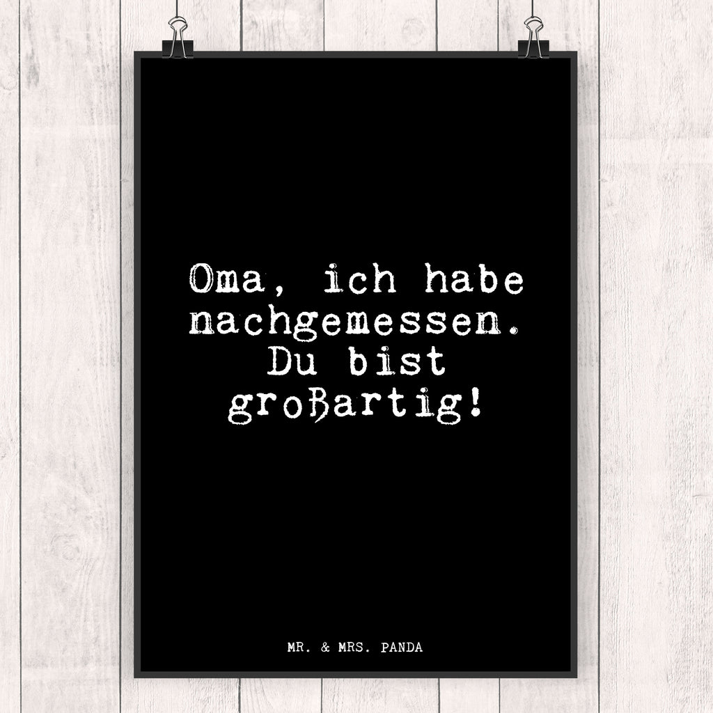 Poster Oma, ich habe nachgemessen.... Poster, Wandposter, Bild, Wanddeko, Küchenposter, Kinderposter, Wanddeko Bild, Raumdekoration, Wanddekoration, Handgemaltes Poster, Mr. & Mrs. Panda Poster, Designposter, Kunstdruck, Posterdruck, Spruch, Sprüche, lustige Sprüche, Weisheiten, Zitate, Spruch Geschenke, Glizer Spruch Sprüche Weisheiten Zitate Lustig Weisheit Worte