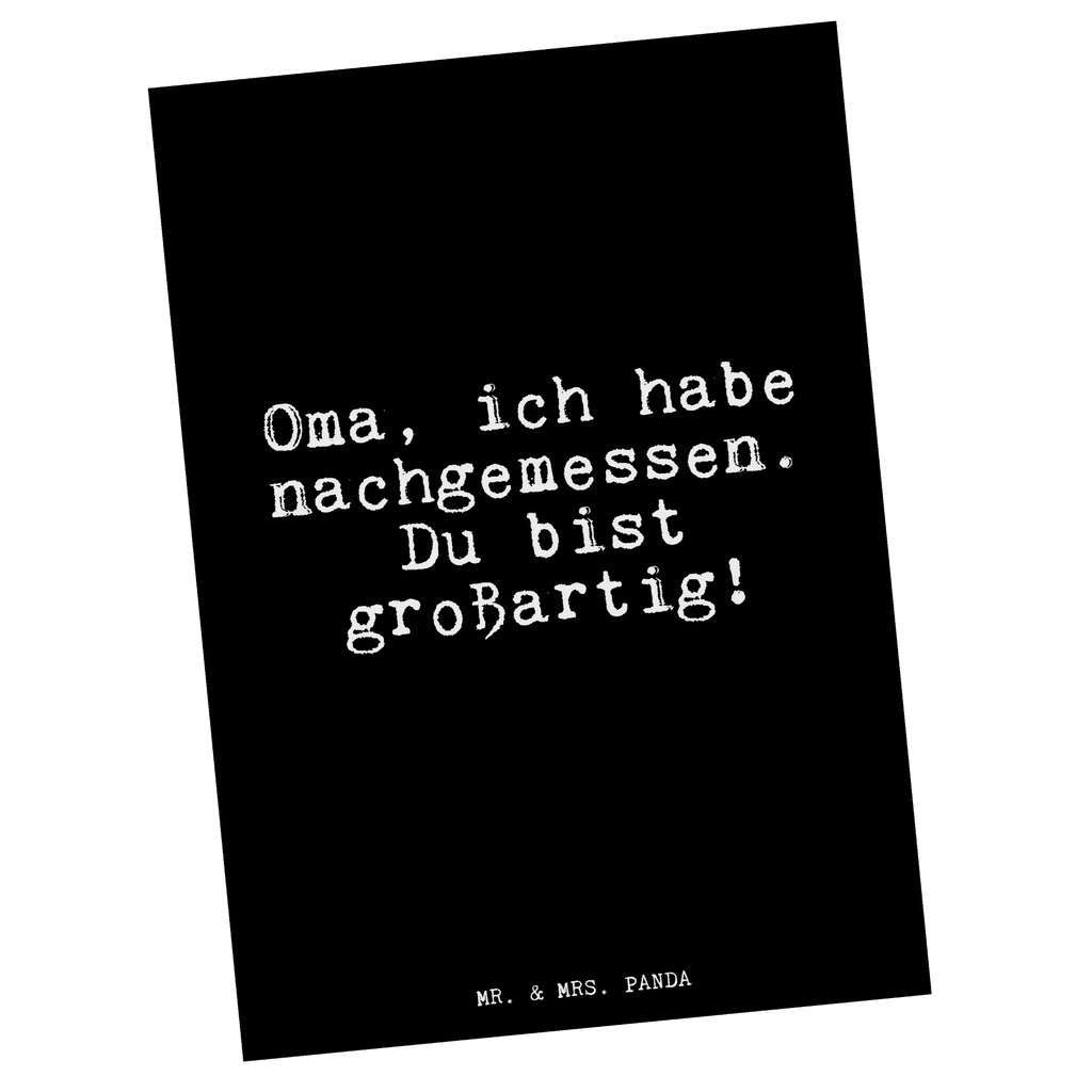 Postkarte Oma, ich habe nachgemessen.... Postkarte, Karte, Geschenkkarte, Grußkarte, Einladung, Ansichtskarte, Geburtstagskarte, Einladungskarte, Dankeskarte, Ansichtskarten, Einladung Geburtstag, Einladungskarten Geburtstag, Spruch, Sprüche, lustige Sprüche, Weisheiten, Zitate, Spruch Geschenke, Glizer Spruch Sprüche Weisheiten Zitate Lustig Weisheit Worte