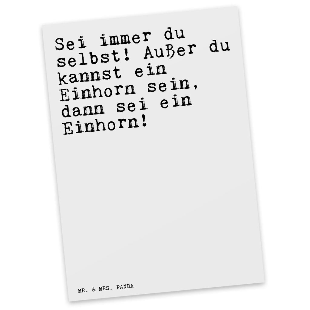 Postkarte Sprüche und Zitate Sei immer du selbst! Außer du kannst ein Einhorn sein, dann sei ein Einhorn! Postkarte, Karte, Geschenkkarte, Grußkarte, Einladung, Ansichtskarte, Geburtstagskarte, Einladungskarte, Dankeskarte, Ansichtskarten, Einladung Geburtstag, Einladungskarten Geburtstag, Spruch, Sprüche, lustige Sprüche, Weisheiten, Zitate, Spruch Geschenke, Spruch Sprüche Weisheiten Zitate Lustig Weisheit Worte