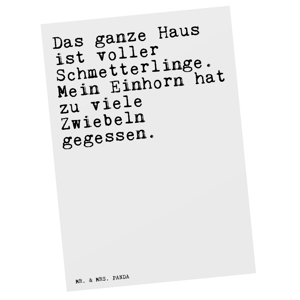 Postkarte Sprüche und Zitate Das ganze Haus ist voller Schmetterlinge. Mein Einhorn hat zu viele Zwiebeln gegessen. Postkarte, Karte, Geschenkkarte, Grußkarte, Einladung, Ansichtskarte, Geburtstagskarte, Einladungskarte, Dankeskarte, Ansichtskarten, Einladung Geburtstag, Einladungskarten Geburtstag, Spruch, Sprüche, lustige Sprüche, Weisheiten, Zitate, Spruch Geschenke, Spruch Sprüche Weisheiten Zitate Lustig Weisheit Worte