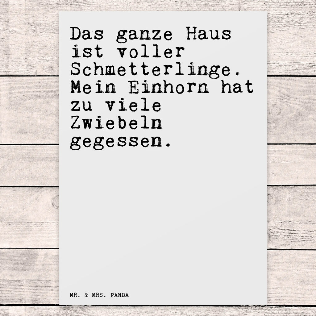 Postkarte Sprüche und Zitate Das ganze Haus ist voller Schmetterlinge. Mein Einhorn hat zu viele Zwiebeln gegessen. Postkarte, Karte, Geschenkkarte, Grußkarte, Einladung, Ansichtskarte, Geburtstagskarte, Einladungskarte, Dankeskarte, Ansichtskarten, Einladung Geburtstag, Einladungskarten Geburtstag, Spruch, Sprüche, lustige Sprüche, Weisheiten, Zitate, Spruch Geschenke, Spruch Sprüche Weisheiten Zitate Lustig Weisheit Worte