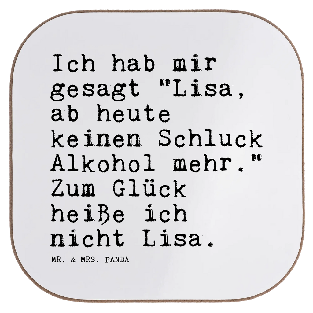 Quadratische Untersetzer Sprüche und Zitate Ich hab mir gesagt "Lisa, ab heute keinen Schluck Alkohol mehr." Zum Glück heiße ich nicht Lisa. Untersetzer, Bierdeckel, Glasuntersetzer, Untersetzer Gläser, Getränkeuntersetzer, Untersetzer aus Holz, Untersetzer für Gläser, Korkuntersetzer, Untersetzer Holz, Holzuntersetzer, Tassen Untersetzer, Untersetzer Design, Spruch, Sprüche, lustige Sprüche, Weisheiten, Zitate, Spruch Geschenke, Spruch Sprüche Weisheiten Zitate Lustig Weisheit Worte