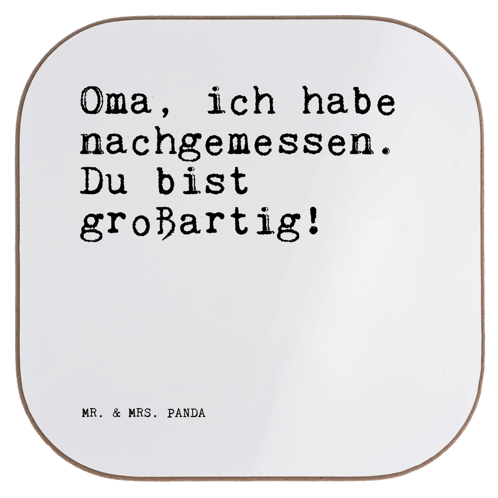 Quadratische Untersetzer Sprüche und Zitate Oma, ich habe nachgemessen. Du bist großartig! Untersetzer, Bierdeckel, Glasuntersetzer, Untersetzer Gläser, Getränkeuntersetzer, Untersetzer aus Holz, Untersetzer für Gläser, Korkuntersetzer, Untersetzer Holz, Holzuntersetzer, Tassen Untersetzer, Untersetzer Design, Spruch, Sprüche, lustige Sprüche, Weisheiten, Zitate, Spruch Geschenke, Spruch Sprüche Weisheiten Zitate Lustig Weisheit Worte