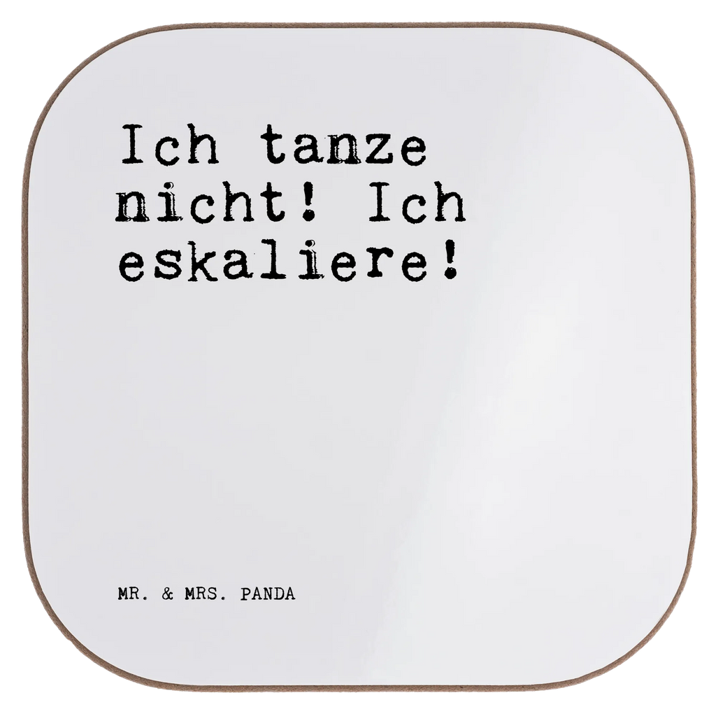 Quadratische Untersetzer Sprüche und Zitate Ich tanze nicht! Ich eskaliere! Untersetzer, Bierdeckel, Glasuntersetzer, Untersetzer Gläser, Getränkeuntersetzer, Untersetzer aus Holz, Untersetzer für Gläser, Korkuntersetzer, Untersetzer Holz, Holzuntersetzer, Tassen Untersetzer, Untersetzer Design, Spruch, Sprüche, lustige Sprüche, Weisheiten, Zitate, Spruch Geschenke, Spruch Sprüche Weisheiten Zitate Lustig Weisheit Worte