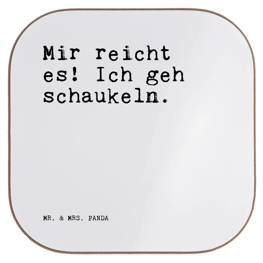 Untersetzer Mir reicht es! Ich... Untersetzer, Bierdeckel, Glasuntersetzer, Untersetzer Gläser, Getränkeuntersetzer, Untersetzer aus Holz, Untersetzer für Gläser, Korkuntersetzer, Untersetzer Holz, Holzuntersetzer, Tassen Untersetzer, Untersetzer Design, Spruch, Sprüche, lustige Sprüche, Weisheiten, Zitate, Spruch Geschenke, Spruch Sprüche Weisheiten Zitate Lustig Weisheit Worte