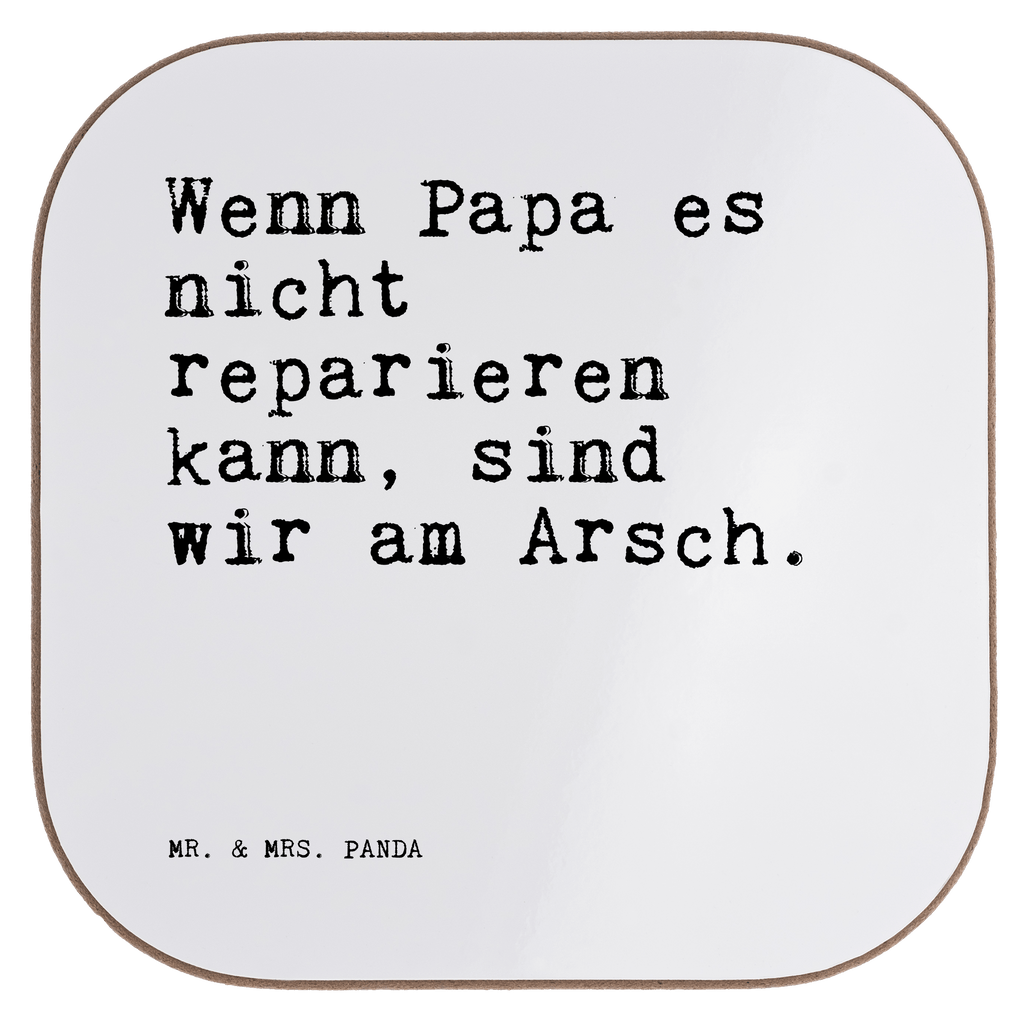 Untersetzer Wenn Papa es nicht... Untersetzer, Bierdeckel, Glasuntersetzer, Untersetzer Gläser, Getränkeuntersetzer, Untersetzer aus Holz, Untersetzer für Gläser, Korkuntersetzer, Untersetzer Holz, Holzuntersetzer, Tassen Untersetzer, Untersetzer Design, Spruch, Sprüche, lustige Sprüche, Weisheiten, Zitate, Spruch Geschenke, Spruch Sprüche Weisheiten Zitate Lustig Weisheit Worte