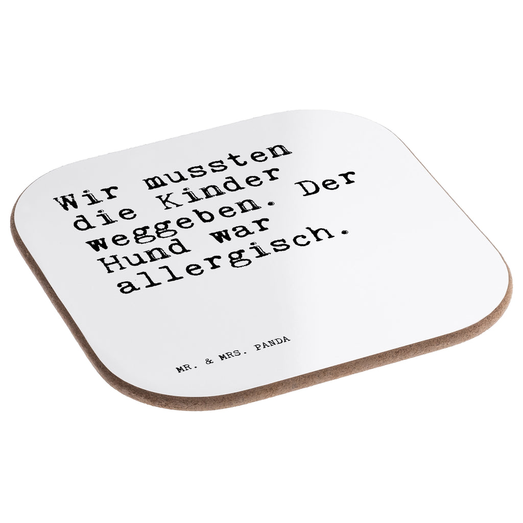 Untersetzer Wir mussten die Kinder... Untersetzer, Bierdeckel, Glasuntersetzer, Untersetzer Gläser, Getränkeuntersetzer, Untersetzer aus Holz, Untersetzer für Gläser, Korkuntersetzer, Untersetzer Holz, Holzuntersetzer, Tassen Untersetzer, Untersetzer Design, Spruch, Sprüche, lustige Sprüche, Weisheiten, Zitate, Spruch Geschenke, Spruch Sprüche Weisheiten Zitate Lustig Weisheit Worte