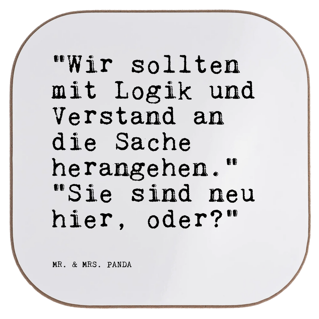 Untersetzer "Wir sollten mit Logik... Untersetzer, Bierdeckel, Glasuntersetzer, Untersetzer Gläser, Getränkeuntersetzer, Untersetzer aus Holz, Untersetzer für Gläser, Korkuntersetzer, Untersetzer Holz, Holzuntersetzer, Tassen Untersetzer, Untersetzer Design, Spruch, Sprüche, lustige Sprüche, Weisheiten, Zitate, Spruch Geschenke, Spruch Sprüche Weisheiten Zitate Lustig Weisheit Worte