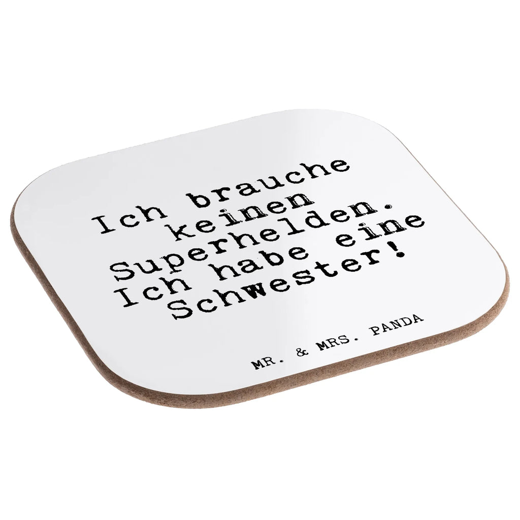 Quadratische Untersetzer Fun Talk Ich brauche keinen Superhelden. Ich habe eine Schwester! Untersetzer, Bierdeckel, Glasuntersetzer, Untersetzer Gläser, Getränkeuntersetzer, Untersetzer aus Holz, Untersetzer für Gläser, Korkuntersetzer, Untersetzer Holz, Holzuntersetzer, Tassen Untersetzer, Untersetzer Design, Spruch, Sprüche, lustige Sprüche, Weisheiten, Zitate, Spruch Geschenke, Glizer Spruch Sprüche Weisheiten Zitate Lustig Weisheit Worte